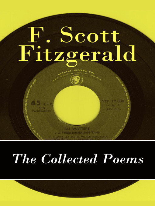 Title details for The Collected Poems of F. Scott Fitzgerald by Francis Scott Fitzgerald - Available